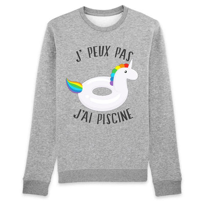 Sweat licorne j'peux pas j'ai piscine gris coton bio 