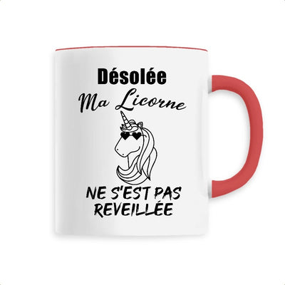 Mug licorne anse rouge ma licorne ne s'est pas réveillée